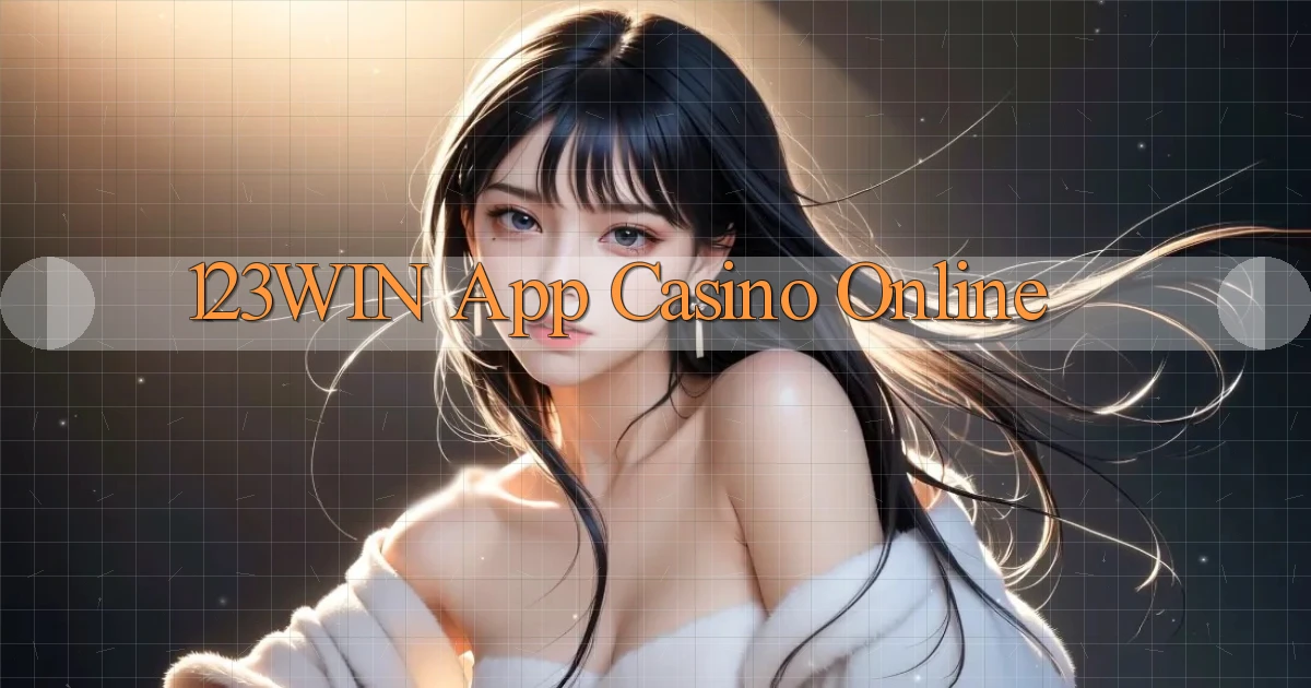 123win app casino online