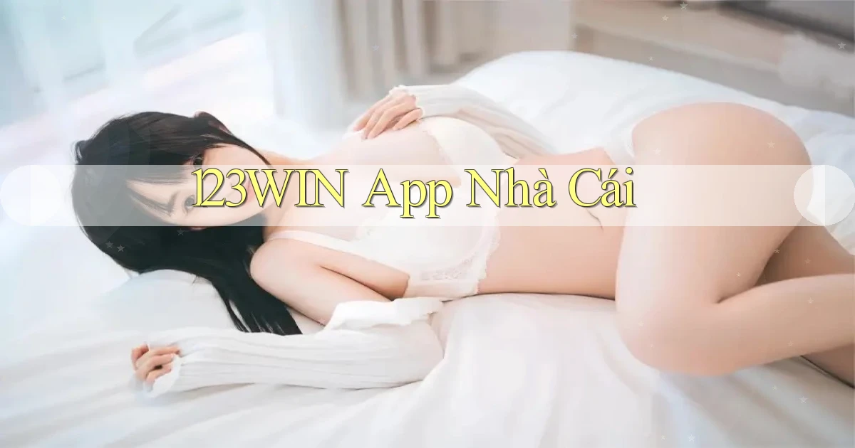 123win app nhà cái