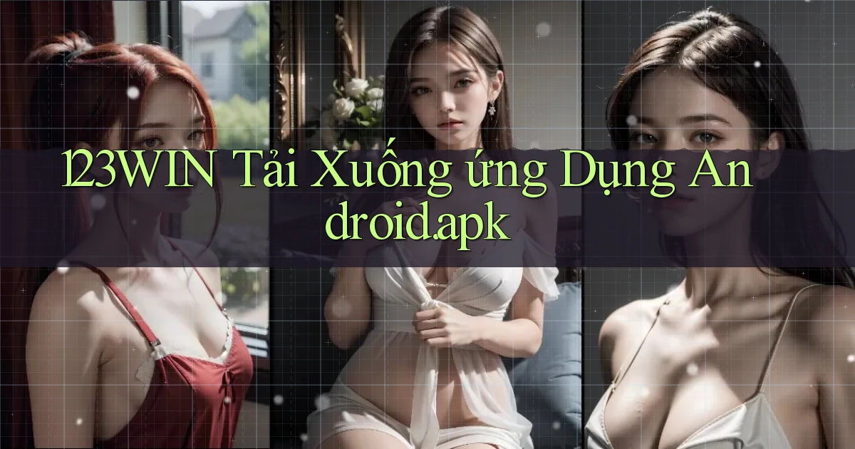 123win Tải xuống ứng dụng Android.apk