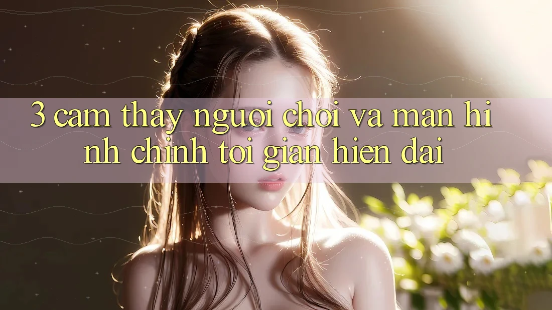 3. Cảm thấy Người chơi Và Màn hình chính Tối Giản, Hiện Đại
