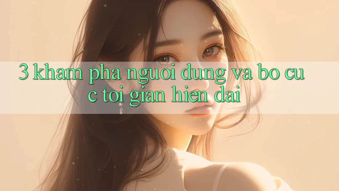 3. Khám phá Người Dùng Và Bố cục Tối Giản, Hiện Đại