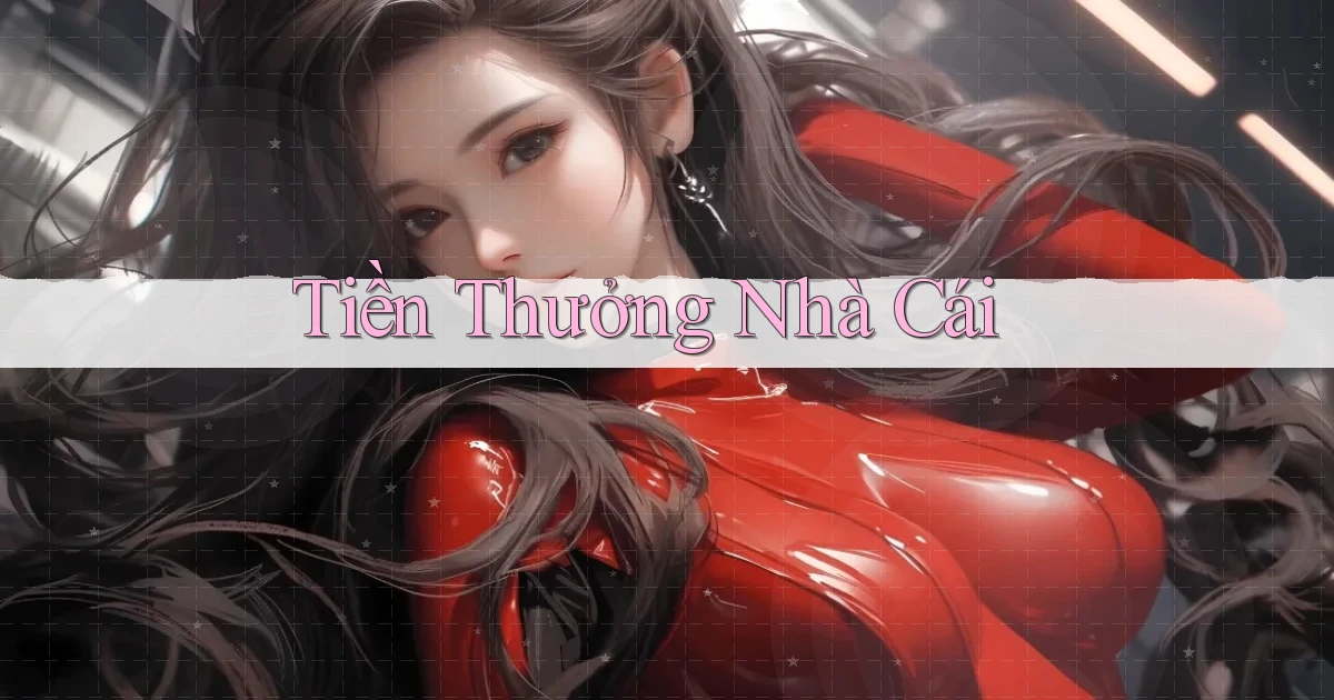 Tiền thưởng Nhà cái